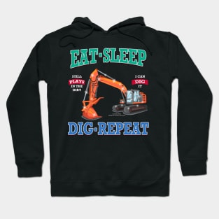 Eat Sleep Dig Repeat Excavator Construction Novelty Gift Hoodie